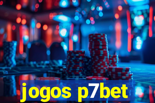 jogos p7bet